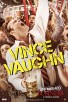 Vince Vaughn u komediji punoj alkohola, droge i nasilja