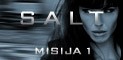 SALT - MISIJA 1