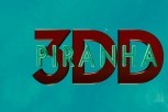 Piranha 3DD - užas vreba tamo gdje ga najmanje očekujete
