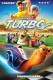 Turbo | Turbo, (2013)