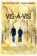 Vis À Vis | Vis-à-vis, (2013)