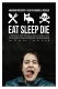 Jedi, spavaj, umri | Äta sova dö / Eat Sleep Die, (2012)