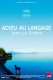 Zbogom jeziku | Adieu au langage / Goodbye to Language, (2014)