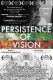 Ustrajnost vizije | Persistence of Vision, (2014)