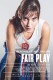 Fair Play | Fair Play, (2014)