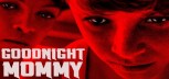 Goodnight Mommy (2015) – Atmosferični hororac s neočekivanim obratom