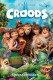 Croods | The Croods, (2013)