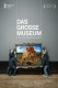 Veliki muzej | Das grosse Museum / The Great Museum, (2014)