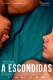 Sakriveni | A escondidas / Hidden Away, (2014)
