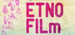 5. ETNOFILm festival predstavlja najnoviju produkciju etnografskog dokumentarnog filma